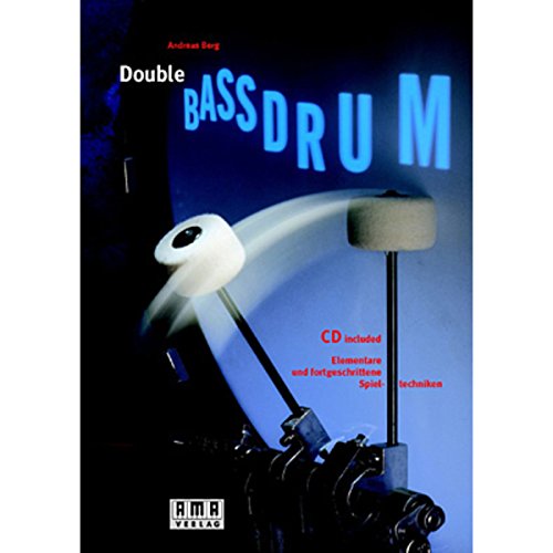 Double Bassdrum: Elementare und fortgeschrittene Spieltechniken